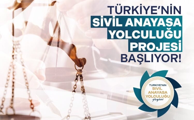  Türkiye’nin Sivil Anayasa Yolculuğu Projesi